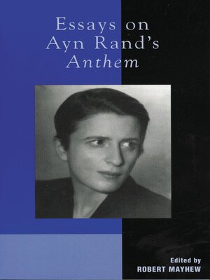 cover image of Essays on Ayn Rand's Anthem